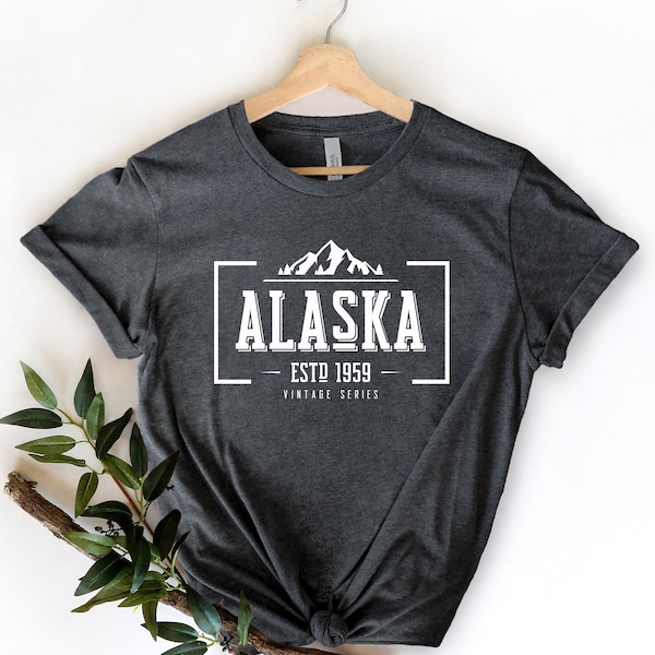 Alaska Shirt, Alaska Tshirt, Alaska Gifts, Alaska Souvenir, Gift From Alaska, Alaska State Shirt, Alaska lover shirt, State shirt for her