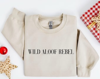Sudadera Wild Aloof Rebel, sudadera de regalo de Navidad, sudadera Schitt Creek, sudadera de mujer de Navidad, sudadera de Navidad,