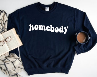 Homebody sweatshirt, Indoorsy sweatshirt, Mom sweatshirt, Sweatshirts for women, Sweatshirts for women trendy, Crewneck sweatshirt women