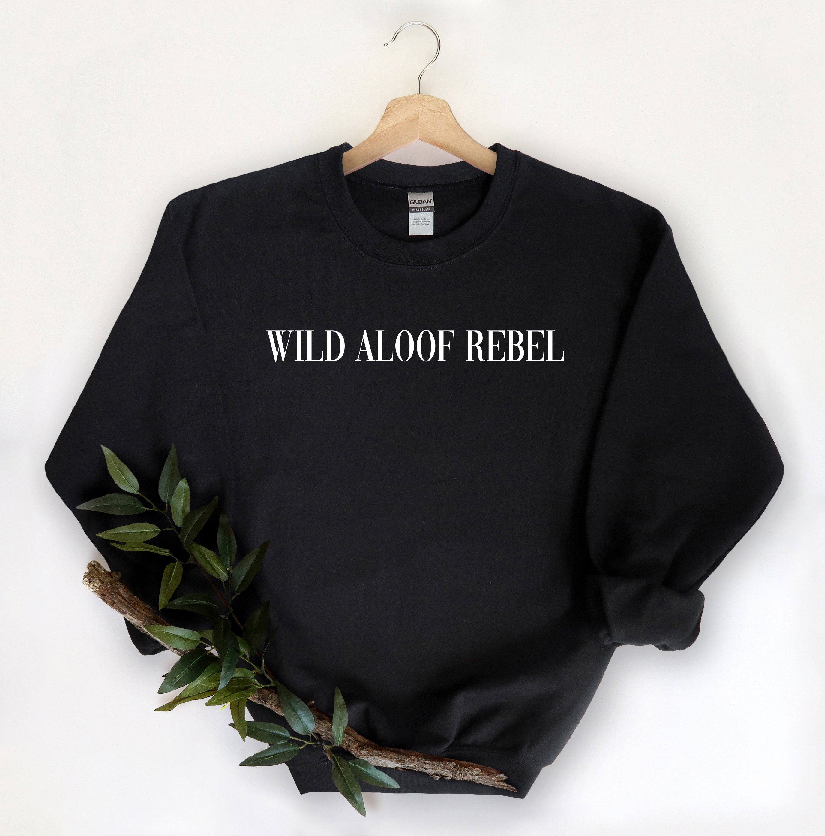 Wild Aloof Rebel Sweatshirt, Christmas Gift Sweatshirt, Schitt Creek Sweatshirt, Christmas women sweatshirt, Christmas sweatshirt,