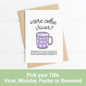 Plus Café Vicaire Pasteur Ministre Révérend | Carte d'ordination de versets bibliques amusants | Carte du ministère fabriquée à la main | Colossiens 3:17 | Lettrage moderne