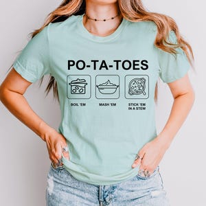 PO-TA-TOES Shirt