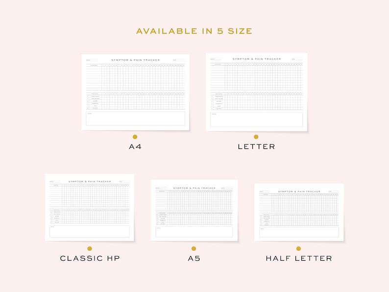Pu&ograve; includere: Cinque diverse dimensioni di un tracker di sintomi e dolore stampabile. Le dimensioni sono A4, Letter, Classic HP, A5 e Half Letter.