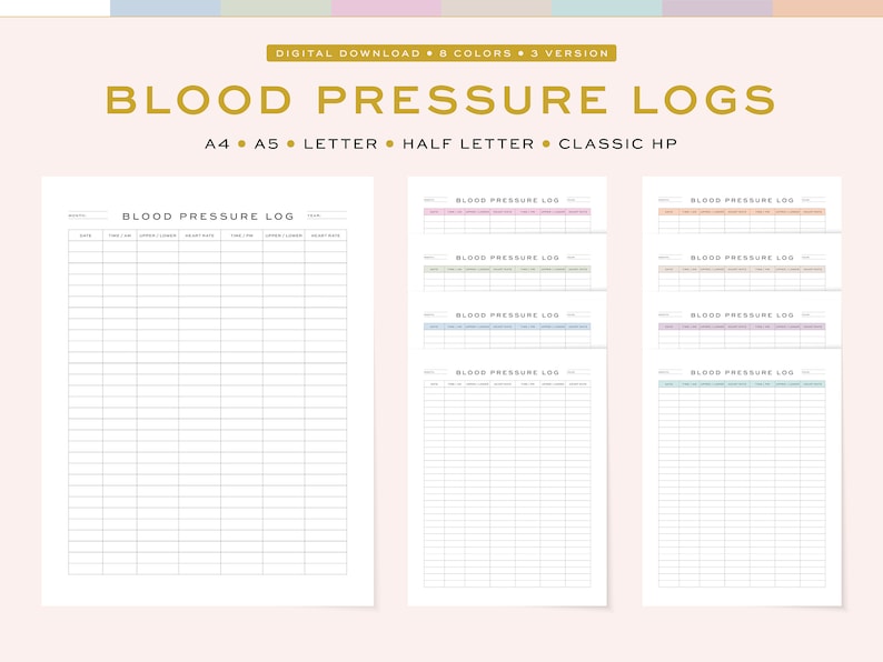 May include: Printable blood pressure log templates in eight different colors. The templates are available in three sizes: A4, A5, and Letter. The text "BLOOD PRESSURE LOG" is at the top of each template.