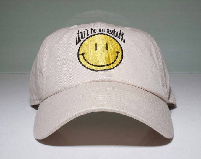 Don't Be An Asshole Dad Hat