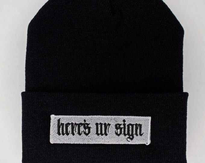Here’s Ur Sign Beanie