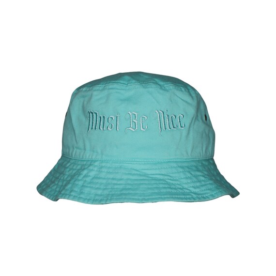 Must Be Nice Bucket Hats