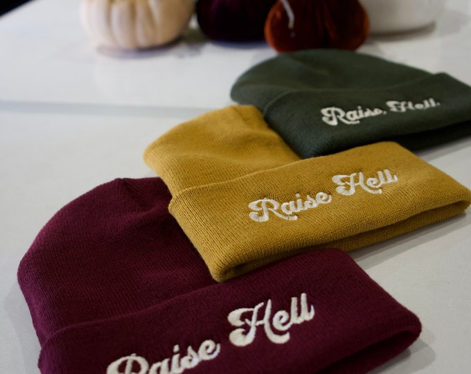 Raise Hell Beanies