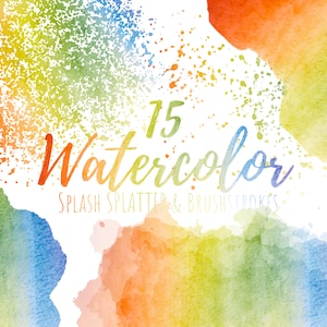 May include: 15 Watercolor Splash Splatter & Brushstrokes. A digital download of watercolour textures in various shades of blue, green, yellow, orange, and red.