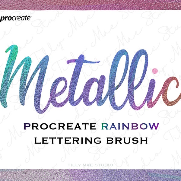 Metallic Lettering Procreate Brush | Procreate Metallic Ink Brush | Procreate Color Changing Rainbow Brush