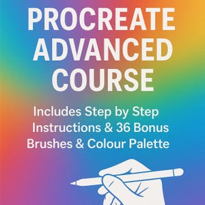 May include: An advertisement for a digital art course, featuring the text "PROCREATE ADVANCED COURSE" in white against a vibrant gradient. The image also includes the text "Includes Step by Step Instructions & 36 Bonus Brushes & Colour Palette" and a hand with a stylus.