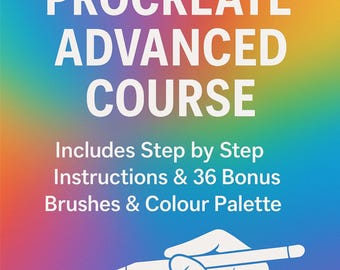 Procreate Advanced Course: Step-by-Step Guide, 36 Brushes + Palette (PDF)