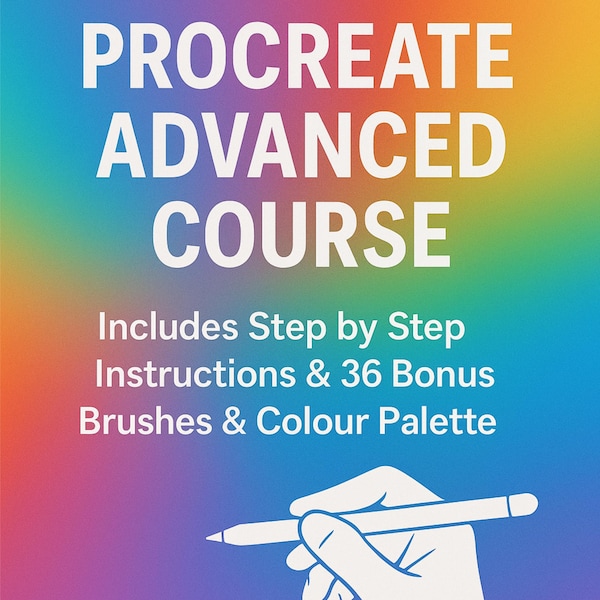 Procreate Advanced Course: Step-by-Step Guide, 36 Brushes + Palette (PDF)