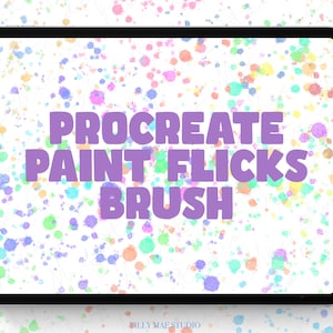 May include: A digital illustration of a tablet screen displaying a Procreate paint flicks brush. The background is a white canvas with colorful paint splatters.
