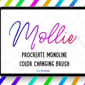 May include: A digital illustration of the word "Mollie" written in a colourful gradient font on a white background. The text is displayed on a tablet screen with a white stylus resting on the screen. The text "Procreate Monoline Color Changing Brush" is displayed below the word "Mollie" and the text "Tilly Mae Studio" is displayed below that.