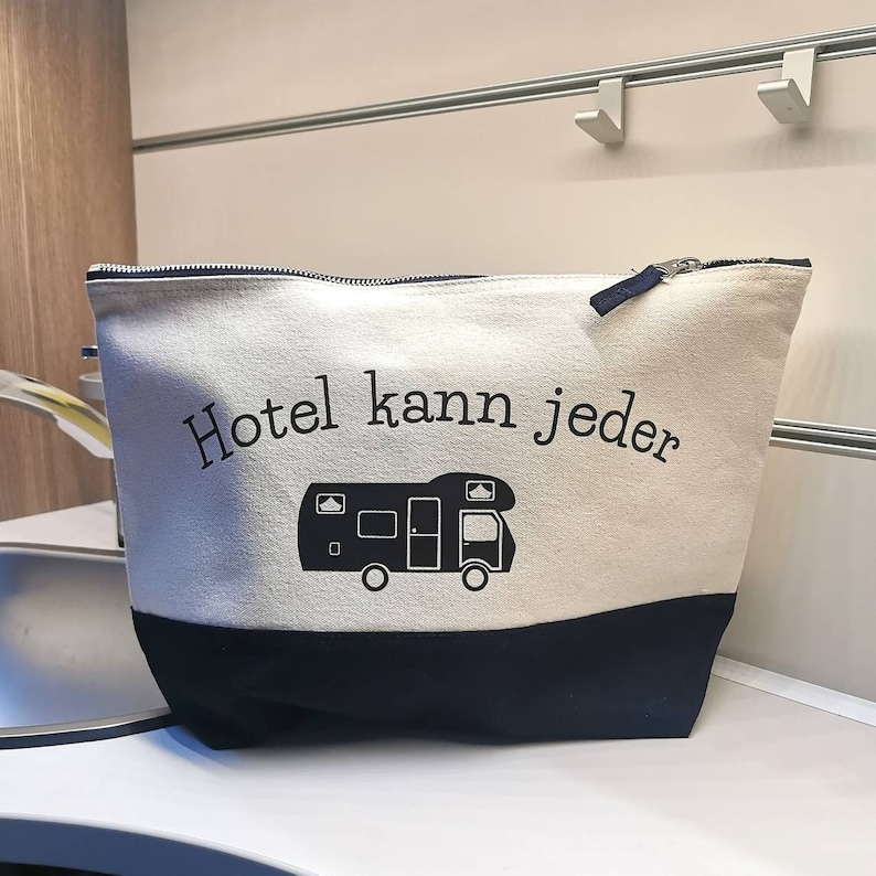 Kulturbeutel Hotel kann jeder Camping Waschtasche Wohnwagen Tandemachser Wohnmobil Pickup Camper Campervan Aufstelldach Dachzelt Bild 2