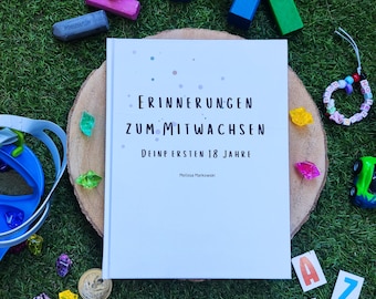 Erinnerungen zum Mitwachsen - Deine ersten 18 Jahre