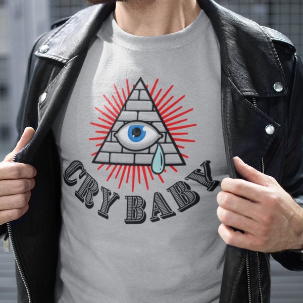 CRY BABY Pyramid Tear Tee, Classic Fit shirt, Baby Cry T-shirt, Unisex self expression, For him, For her, Conspiracy Tee!