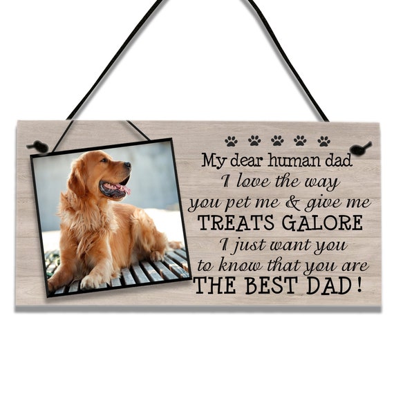 Personalised Funny Happy Fathers Day Gifts From the Dog for Best Human Dad From Pet Lover Plaque Hanging Home Sign Etsy UK