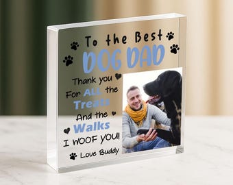 Personalized Dog Dad Gift from Dog, Custom Acrylic Photo Plaque, Thank You for Walks & Treats, Dog Lover Gift, Birthday Father’s Day Gift
