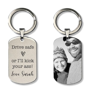 Personalised Drive Safe Stainless Steel Engraved Keyring - Gifts for Him - Rude Funny Birthday Christmas Gift for Husband Boyfriend