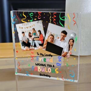 Personalized Acrylic Birthday Gift for Friend, Custom Photo Block Plaque, Fun Colorful Birthday Keepsake, Friendship Gift for Best Friend