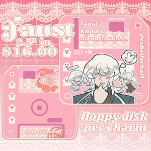 May include: Pink floppy disk PVC charm with the word "Faust" and the text "faust knows all outcomes..." The charm is 2.5 inches in size and features an illustration of a character with angel and devil companions.