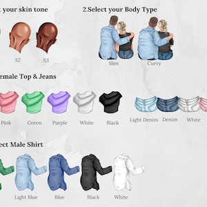May include: A guide to customizing a couple's illustration.  Choose from three skin tones, two body types, a variety of tops and jeans for the female figure, and a selection of shirts for the male figure.
