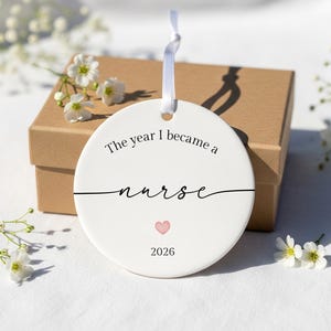 Personalised Nurse Ornament, The Year I Became a Nurse Keepsake, Nursing Graduation Gift, New Nurse Gift, Healthcare Worker Decoration