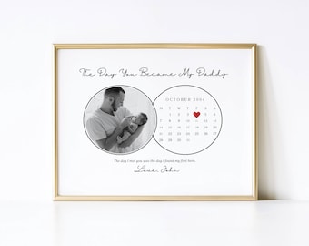 Personalised Daddy Calendar Photo Print, The Day You Became My Daddy, Framed Fatherhood Keepsake, Birthday Gift for Dad, Photo Wall Art