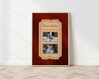 Personalised Best Friend Photo Print, Custom Forever Besties Ticket Poster, Friendship Gift for Her, Bestie Birthday Wall Art