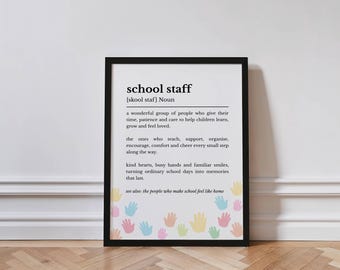 School Staff Definition Print, School Staff Thank You Gift, End of Term Teacher Appreciation, Leaving Gift From Parents Wall Art