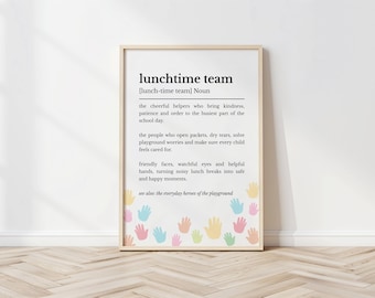Lunchtime Team Definition Print, Lunchtime Supervisor Thank You Gift, School Staff Appreciation, End of Term Leaving Gift Wall Art