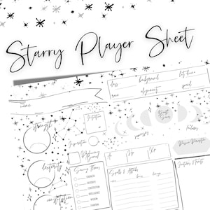 May include: A black and white "Starry Player Sheet" with a constellation design. The sheet includes sections for character details, ability scores, and spells. The design features stars and celestial elements.