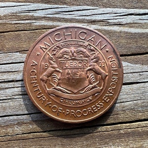 1933 Michigan A Century of Progress Exposition - Original and Authentic Commemorative Token Dollar Medal Coin