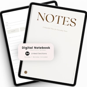 May include: A digital notebook displayed on two tablet screens. The front screen shows the text NOTES, A Beautiful Place for Everyday Notes, and a label stating Digital Notebook, 24 Linked Sections, Sunday + Monday included.
