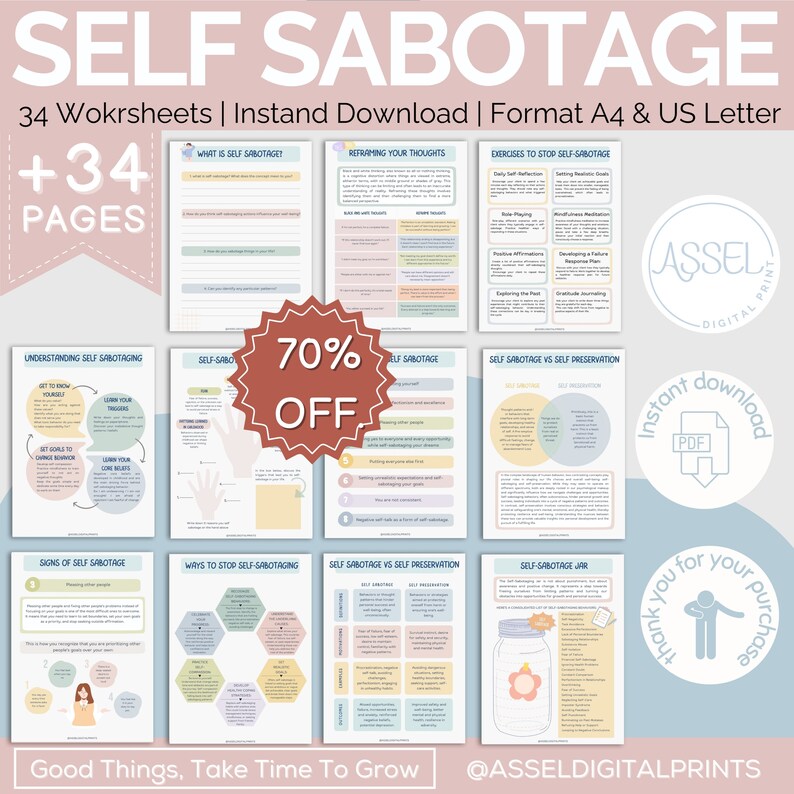 May include: A digital printable worksheet pack for self-sabotage. The pack includes 34 worksheets with a pastel color scheme and illustrations. The text on the cover reads "Self Sabotage" and "34 Worksheets | Instant Download | Format A4 & US Letter +34 Pages".