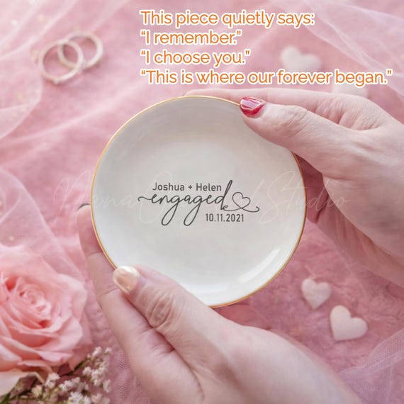 Personalized Engagement Ring Dish, Custom Name Date Jewelry Dish, Bride Gift, Wedding Keepsake, Newly Engaged Gift, New Home Gift _NND