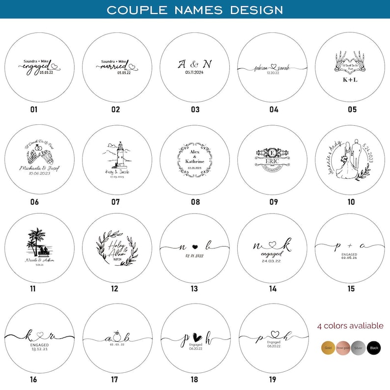 May include: A grid of nineteen circular designs labeled 01 through 19, featuring black ink illustrations and text on a white background. The designs include various couple names, dates, and motifs like hearts, skeletons, and landscapes. Four color circles are shown.