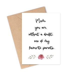 Cartão de Dia das Mães - "Mãe, você é sem dúvida um dos meus pais favoritos" Bonito, peculiar, engraçado, saudação, presente de mãe