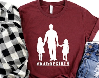 Fathers Day Gift from Daughters Shirt,Dad of Girls Shirt,New Dad Shirt,Dad Shirt,Daddy Shirt,Father's Day Shirt,Best Dad shirt,Gift for Dad