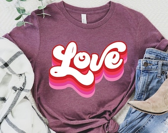 Retro Love Shirt - Valentine&#39;s Day Shirts - Cute Love Tee Shirt - Heart Shirt - Valentine&#39;s Day Shirt For Women - Valentines Day Gift,