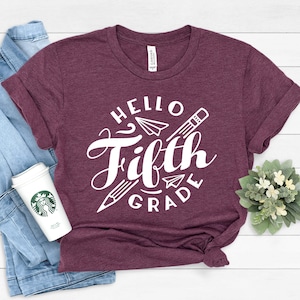 Hello Fifth Grade Shirt, School Shirt, Fifth Grade Gift, Back to School Shirt, 5th Grade Shirt, First Day of to School, Fifth Grade Tee.