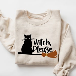 Witch Please Sweatshirt, Cute Cat Halloween Sweatshirt, Witch Halloween Shirt, Funny Halloween Shirt, Halloween Sweatshirt, Halloween Gift