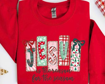 Jesus Is The Reason For The Season Plaid Bows Christmas Sweatshirt, Festive Faith Hoodie, Cute Winter Christian Shirt, Seasonal Holiday Gift