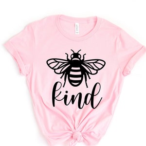 Bee Kind Shirt, Be Kind Shirt, Be Kind T Shirt Inspirational Shirt, Be Kind, Kind TShirt, Be Kind Tee, Positive Quote Mom Graphic Tee Women