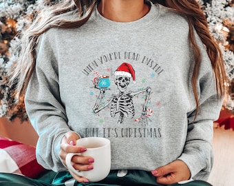 When You're Dead Inside But It's Christmas Shirt | Funny Christmas Shirt, Christmas Skeleton Shirt, Christmas Joy Tee, Christmas Funny Shirt