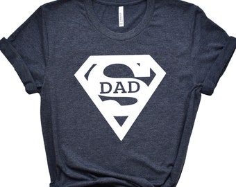 Super Dad Shirt,Gift for Grandpa Shirt,New Dad Shirt,Dad Shirt,Daddy Shirt,Father's Day Shirt,Best Dad shirt,Gift for Dad