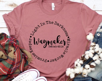 Waymaker Shirt, Christian Tees, Christian T-Shirts, Faith Shirt, Religious Shirt, Jesus Shirt, Grace, Bible verse