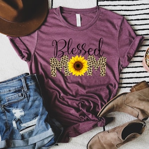 Blessed Mom Shirts, Happy Mother&#39;s Day, Best Mom, Gift For Mom, Gift For Mom To Be, Gift For Her, Mother&#39;s Day Shirt,